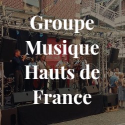 groupe musique hauts de france groupe musique hauts de france